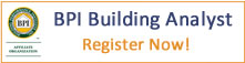 Register Now for BPI Certification for Building Analyst
