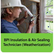 BPI Insulation, Air Sealing, and Weatherization